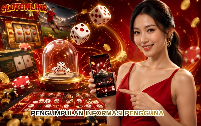 Pengumpulan Informasi Pengguna