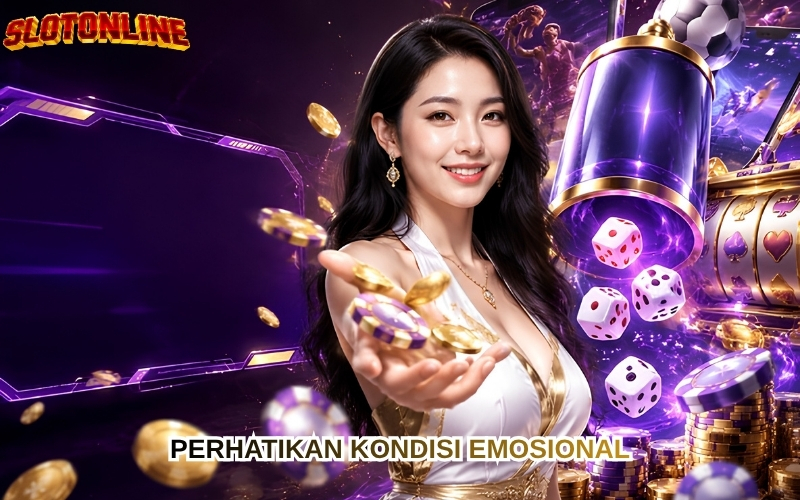 Perhatikan Kondisi Emosional