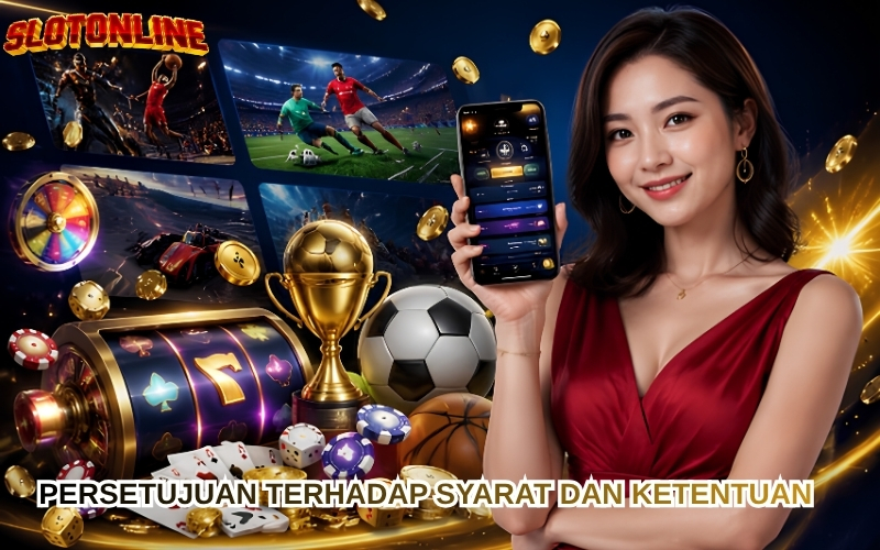 Persetujuan terhadap Syarat dan Ketentuan